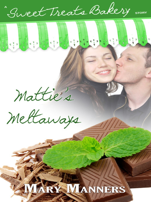 Title details for Mattie's Meltaways by Mary Manners - Available